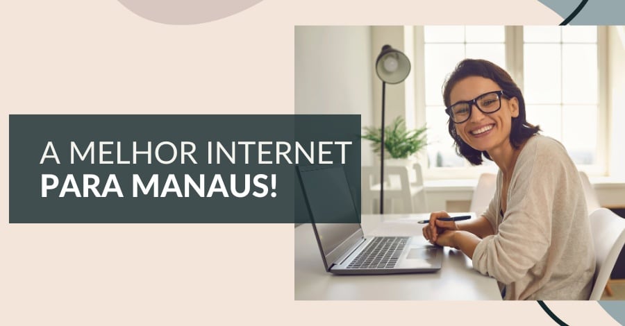 internet-de-alta-velocidade-para-home-office-em-manaus