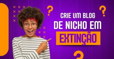 Como criar um blog sobre um nicho em extinção